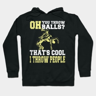 Wrestling I Throw People Funny Wrestler Hoodie